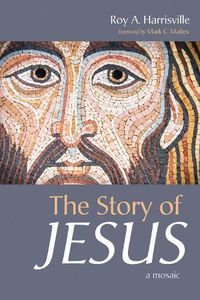 Cover image for The Story of Jesus: A Mosaic