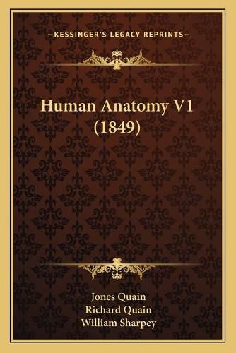 Human Anatomy V1 (1849)