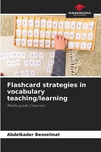 Cover image for Flashcard strategies in vocabulary teaching/learning