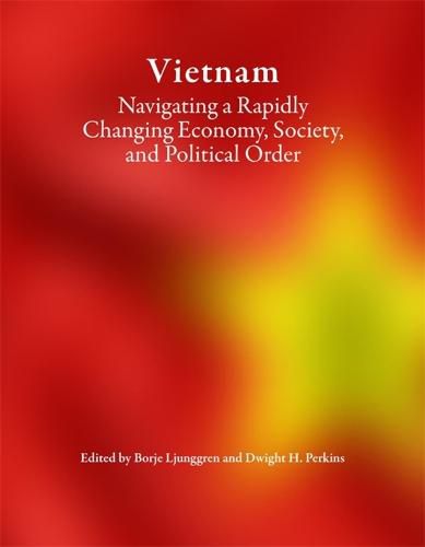 Cover image for Vietnam: Navigating a Rapidly Changing Economy, Society, and Political Order