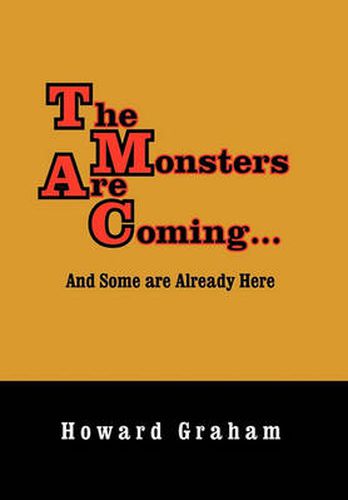 Cover image for The Monsters Are Coming...and Some Are Already Here