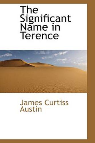 Cover image for The Significant Name in Terence