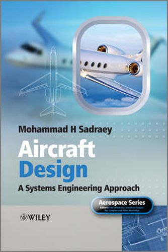 Cover image for Aircraft Design: A Systems Engineering Approach