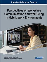 Cover image for Perspectives on Workplace Communication and Well-Being in Hybrid Work Environments