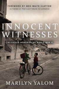 Cover image for Innocent Witnesses: Childhood Memories of World War II