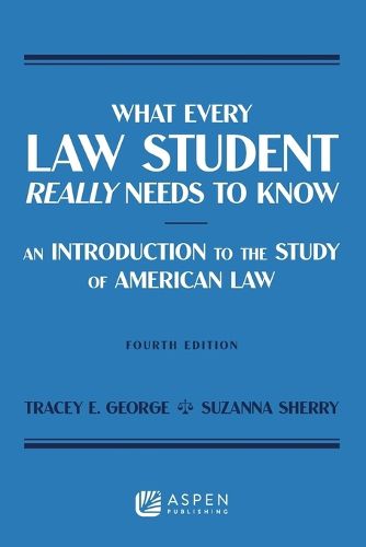 Cover image for What Every Law Student Really Needs to Know