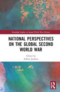 Cover image for National Perspectives on the Global Second World War