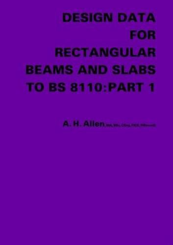 Cover image for Design Data for Rectangular Beams and Slabs to Bs 8110:Part 1