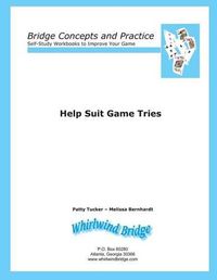 Cover image for Help Suit Game Tries: Bridge Concepts and Practice