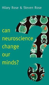 Cover image for Can Neuroscience Change Our Minds?