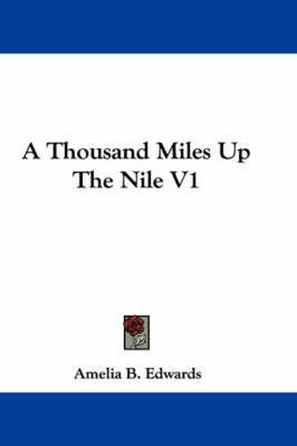 A Thousand Miles Up the Nile V1