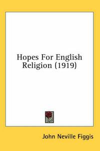 Cover image for Hopes for English Religion (1919)