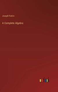 Cover image for A Complete Algebra