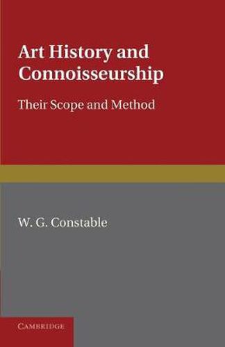 Cover image for Art History and Connoisseurship: Their Scope and Method