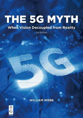 Cover image for The 5G Myth: When Vision Decoupled from Reality