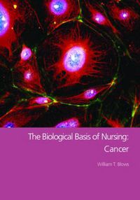 Cover image for The Biological Basis of Nursing: Cancer