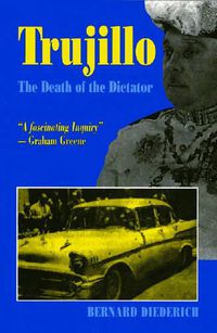 Cover image for Trujillo: The Death of the Dictator