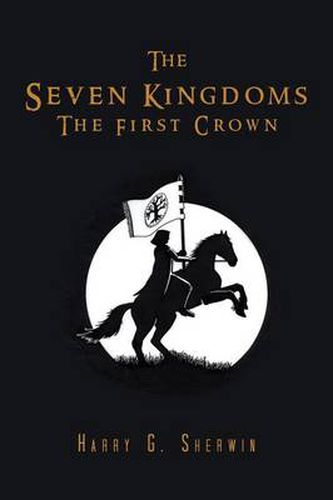 Cover image for The Seven Kingdoms: The First Crown