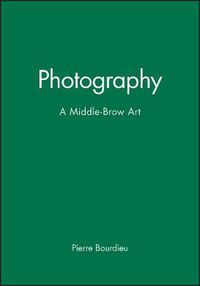 Cover image for Photography: A Middle-Brow Art