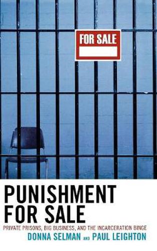 Cover image for Punishment for Sale: Private Prisons, Big Business, and the Incarceration Binge
