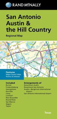 Cover image for Rand McNally Folded Map: San Antonio Austin & the Hill Country Regional Map