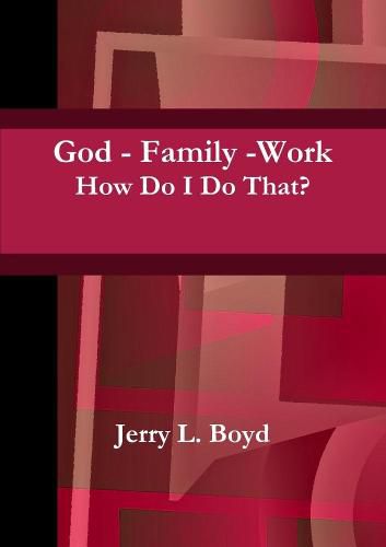 Cover image for God - Family -Work