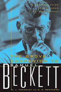 Cover image for The Grove Companion to Samuel Beckett: A Reader's Guide to His Works, Life, and Thought