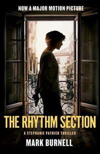 Cover image for The Rhythm Section: A Stephanie Patrick Thriller