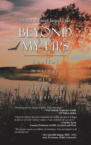 Cover image for Beyond My Lips: Soulful Musings of a Variegated Aligarian