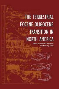 Cover image for The Terrestrial Eocene-Oligocene Transition in North America