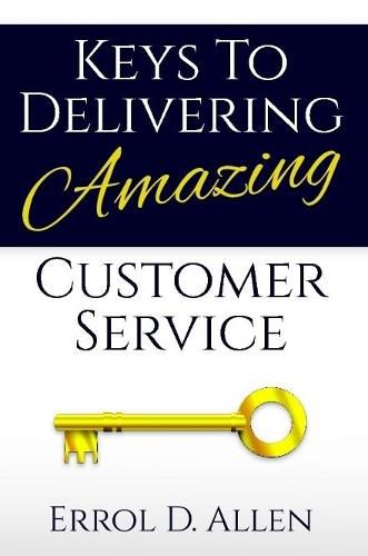 Cover image for Keys to Delivering Amazing Customer Service