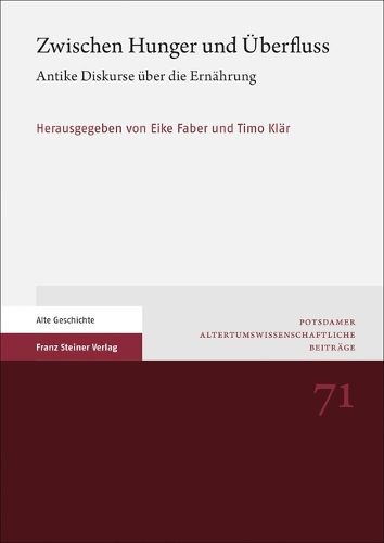 Cover image for Zwischen Hunger Und Uberfluss: Antike Diskurse Uber Die Ernahrung