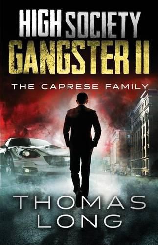 Cover image for High Society Gangster II: The Caprese Family