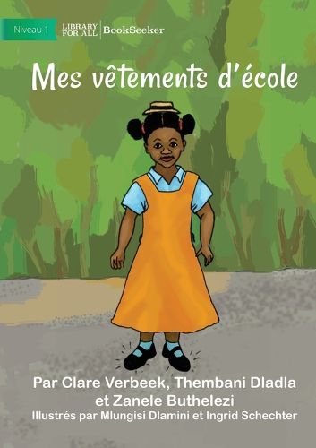 Cover image for My School Clothes - Mes vetements d'ecole
