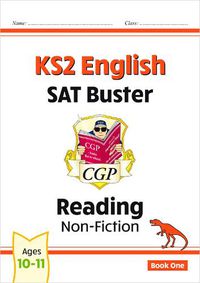 Cover image for KS2 English Reading SAT Buster: Non-Fiction - Book 1 (for the 2023 tests)