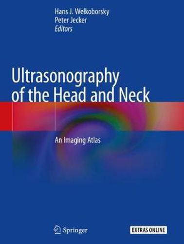 Cover image for Ultrasonography of the Head and Neck: An Imaging Atlas