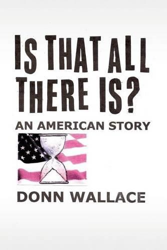 Cover image for Is That All There Is?: An American Story