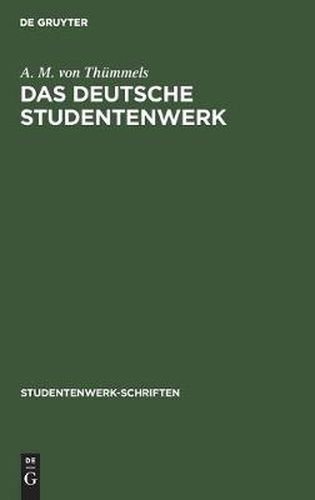 Cover image for Das Deutsche Studentenwerk: Wirtschaftshilfe Der Deutschen Studentenschaft. 1928-1931