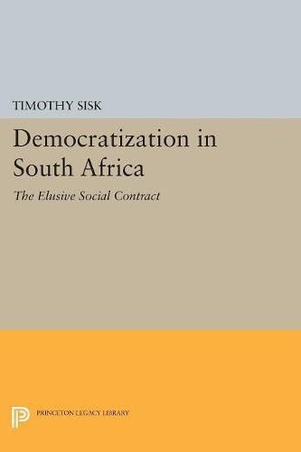 Cover image for Democratization in South Africa: The Elusive Social Contract