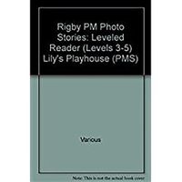 Cover image for Lily's Playhouse: Individual Student Edition Red (Levels 3-5)