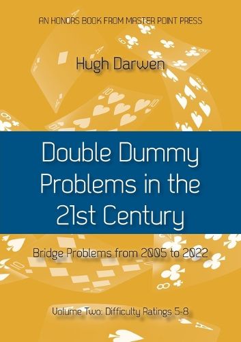 Cover image for Double Dummy Problems in the 21st Century Vol. 2