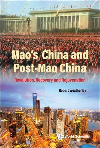 Cover image for Mao's China And Post-mao China: Revolution, Recovery And Rejuvenation