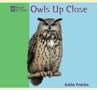 Cover image for Owls Up Close