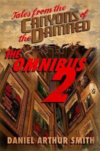 Cover image for Tales from the Canyons of the Damned: Omnibus No. 2