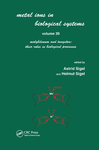 Cover image for Metals Ions in Biological System: Volume 39: Molybdenum and Tungsten: Their Roles in Biological Processes: