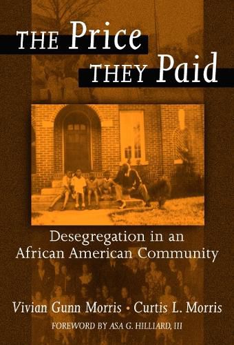 Cover image for The Price They Paid: Desegregation in an African American Community