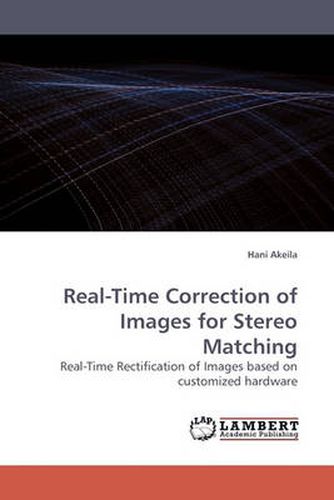 Cover image for Real-Time Correction of Images for Stereo Matching
