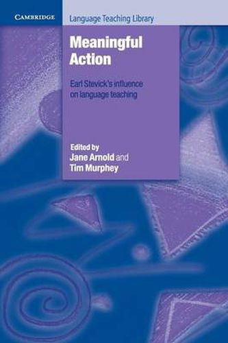 Cover image for Meaningful Action: Earl Stevick's Influence on Language Teaching