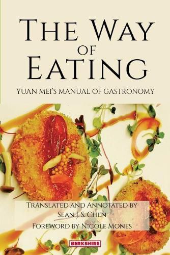 The Way of Eating: Yuan Mei's Manual of Gastronomy