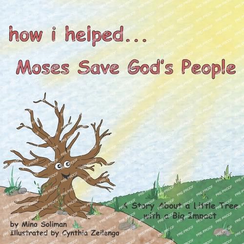 Cover image for How I Helped...Moses Save God's People